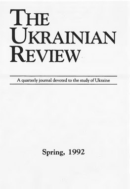 THE UKRAINIAN REVIEW a Quarterly Journal Devoted to the Study of Ukraine