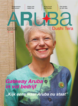 Gateway Aruba in Vol Bedrijf ,,Kijk Eens Waar Aruba Nu Staat”