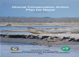 Gharial Conservation Action Plan for Nepal (2018-2022) Has Been Prepared in Collaboration with NTNC, WWF Nepal and ZSL Nepal