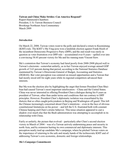 Taiwan and China Make Strides: Can America Respond? Rupert Hammond-Chambers President, U.S.-Taiwan Business Council Brookings Northeast Asia Commentary March 2009