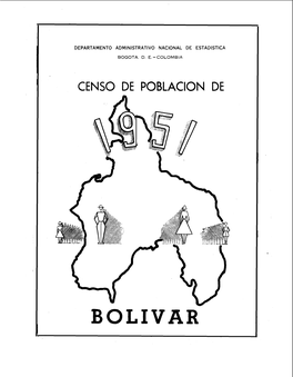 BOLIVAR I DEPARTAMENTO Adml NISTRATIVO NACIONAL DE ESTADISTICA 864F BOGOTA - COLOMBIA E376 C6-L 7.- 1 - - F