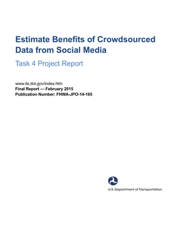 Estimate Benefits of Crowdsourced Data from Social Media Task 4 Project Report