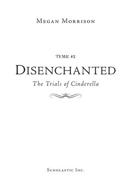 DISENCHANTED the Trials of Cinderella