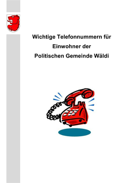 Wichtige Telefonnummern Für Einwohner Der Politischen Gemeinde Wäldi