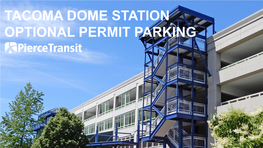 Tacoma Dome Station Optional Permit Parking