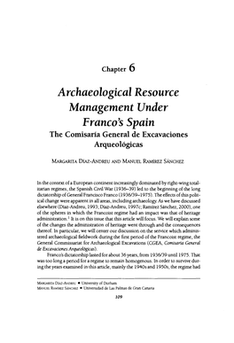 Archaeological Resource Management Under Franco's Spain the Comisaria General De Excavaciones Arqueologicas