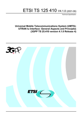 UMTS); UTRAN Iu Interface: General Aspects and Principles (3GPP TS 25.410 Version 4.1.0 Release 4