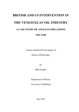 BRITISH and US INTERVENTION in the VENEZUELAN OIL INDUSTRY Negotiated in Order to Guarantee a Greater State Share of Industry Profits