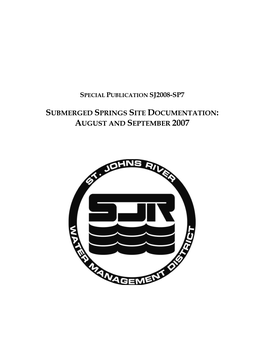 Submerged Springs Site Documentation: August and September 2007