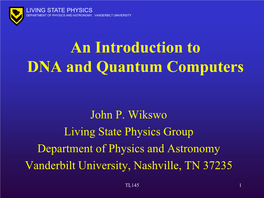 An Introduction to DNA and Quantum Computers