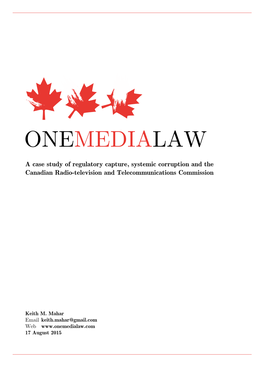 A Case Study of Regulatory Capture, Systemic Corruption and the Canadian Radio-Television and Telecommunications Commission