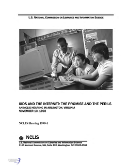 Kids and the Internet: the Promise and the Perils an Nclis Hearing in Arlington, Virginia November 10, 1998