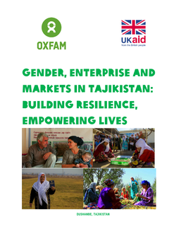 Gender, Enterprise and Markets in Tajikistan: Building Resilience, Empowering Lives