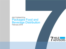 Packaged Food and Beverage Distribution February 2018 SECTORWATCH