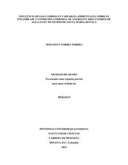 Influencia De Los Cambios En Variables Ambientales, Sobre El Ensamblaje Y Condición Corporal De Anuros En Tres Cuerpos De Agua En El Municipio De Santa María, Boyacá