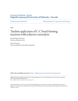 Tandem Application of C-C Bond-Forming Reactions with Reductive Ozonolysis Rachel Willand-Charnley University of Nebraska–Lincoln