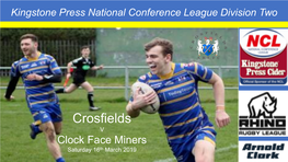 Crosfields V Clock Face Miners Saturday 16Th March 2019 Crosfields ARLFC - Club Officials