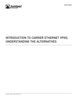 Introduction to Carrier Ethernet Vpns: Understanding the Alternatives