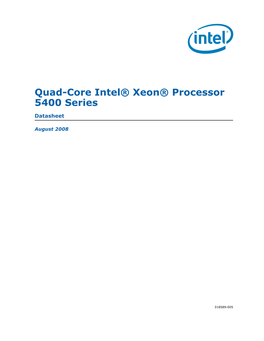 Quad-Core Intel® Xeon® Processor 5400 Series