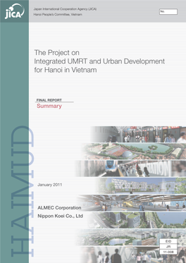 The Project on Integrated Umrt and Urban Development for Hanoi in the Socialist Republic of Vietnam