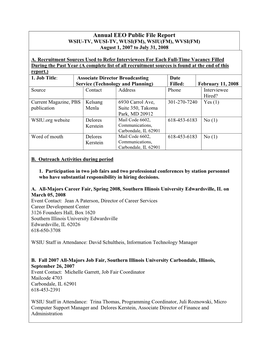 Annual EEO Public File Report WSIU-TV, WUSI-TV, WUSI(FM), WSIU(FM), WVSI(FM) August 1, 2007 to July 31, 2008