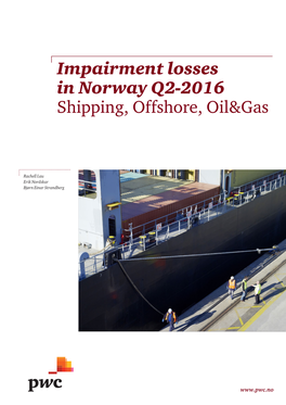 Impairment Losses in Norway Q2-2016 Shipping, Offshore, Oil&Gas