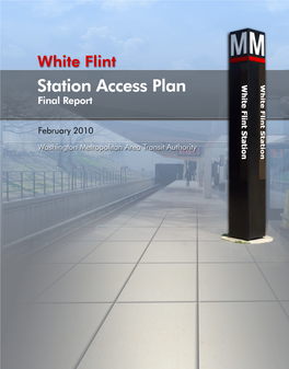 White Flint Station Access Plan Final Report White Flint Station Access Plan