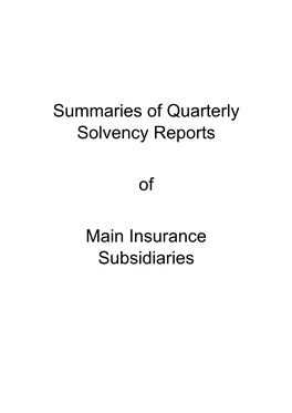 Summaries of Quarterly Solvency Reports of Main Insurance