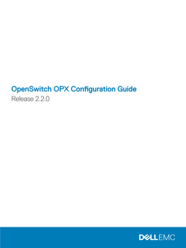 Openswitch OPX Configuration Guide Release 2.2.0 2018 - 2