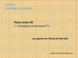 Vous Avez Dit « Stratégies Paradoxales? »