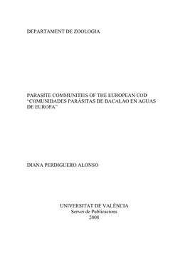 Departament De Zoologia Parasite Communities of the European Cod “Comunidades Parásitas De Bacalao En Aguas De Europa” Dian