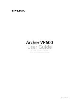 Archer VR600 User Guide AC1600 Wireless Gigabit VDSL/ADSL Modem Router