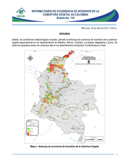 INFORME DIARIO DE OCURRENCIA DE INCENDIOS DE LA COBERTURA VEGETAL EN COLOMBIA Boletín No