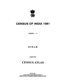 Census Atlas, Part XII, Series-4, Bihar