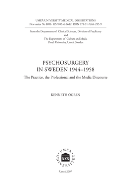 PSYCHOSURGERY in SWEDEN 1944–1958 the Practice, the Professional and the Media Discourse