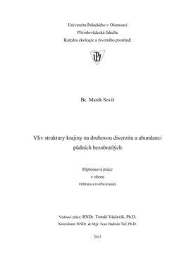 Vliv Struktury Krajiny Na Druhovou Diverzitu a Abundanci Půdních Bezobratlých