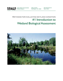 1 Introduction to Wetland Biological Assessment United States Environmental Office of Water EPA 822-R-02-014 Protection Agency Washington, DC 20460 March 2002