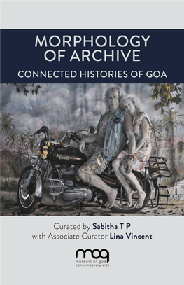 Morphology of Archive Connected Histories of Goa