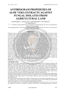 ANTIBIOGRAM PROPERTIES of ALOE VERA EXTRACTS AGAINST FUNGAL ISOLATES from AGRICULTURAL LAND Sornambigaravi1, Archana S Nair2, Vishnu Priyanka K3, Poovendiran P4, Dr