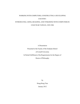 Working with Computers, Constructing a Developing Country: Introducing, Using, Building, and Tinkering with Computers in Cold War Taiwan, 1959-1984