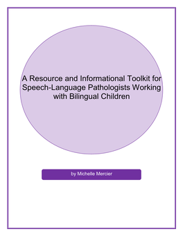 A Resource and Informational Toolkit for Speech-Language Pathologists Working with Bilingual Children