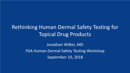 FDA Workshop: Human Dermal Safety