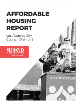 AFFORDABLE HOUSING REPORT Los Angeles City Council District 8 ACKNOWLEDGEMENTS