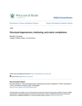 Structured Eigenvectors, Interlacing, and Matrix Completions