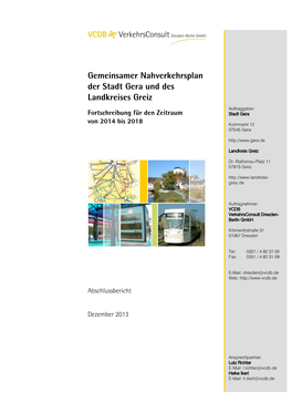 Gemeinsamer Nahverkehrsplan Der Stadt Gera Und Des Landkreises Greiz Fortschreibung Für Den Zeitraum Von 2014 Bis 2018