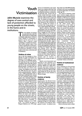 Youth Victimisation Was Experienced by Young Men Aged 16 to Numerous and Prolonged Instances Mawby's (1979) Study of 11 to 15 to 24