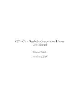 CSL - C++ Symbolic Computation Library User Manual