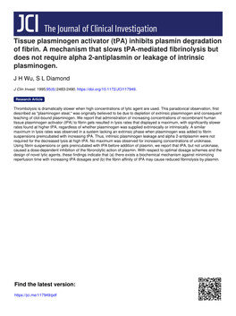 Tissue Plasminogen Activator (Tpa) Inhibits Plasmin Degradation of Fibrin