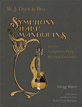 W. J. Dyer & Bro. Symphony Harp Mandolins