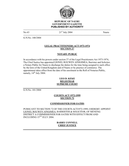 REPUBLIC of NAURU GOVERNMENT GAZETTE PUBLISHED by AUTHORITY ------No.43 21St July 2004 Nauru ------G.N.No